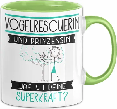 Produktbild von Vogelrescuerin Und Prinzessin Tasse Geschenk Für Eine Vogelrescuerin Geburtstag Was Ist Deine Superkraft (Grün)
