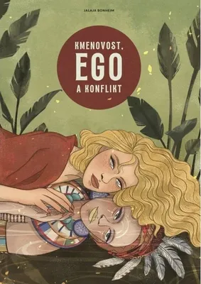 Image de Kmenovost, Ego a konflikt