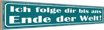 Produktbild von vianmo Holzschild 10x46 cm ich folge dir bis ans Ende Welt Spruch Zitat