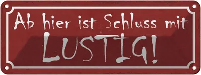 Produktbild von vianmo Blechschild 10x27 cm Ab hier ist Schluss mit lustig