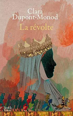 Productafbeelding van Clara Dupont-Monod - La révolte - roman