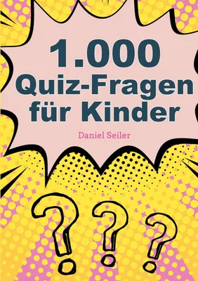 Produktbild von 1000 Quizfragen für Kinder