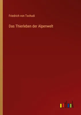 Produktbild von Das Thierleben der Alpenwelt