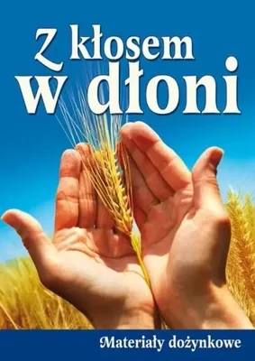 Imagen del producto de Z kłosem w dłoni. Materiały dożynkowe - praca zbiorowa