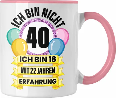 Produktbild von Trendation -  40. Geburtstag Tasse Frau Geschenk 40er Geschenkidee 40 Mutter Frauen Lustig Geschenke 40 Jahre Alt Mann Männer (Rosa)