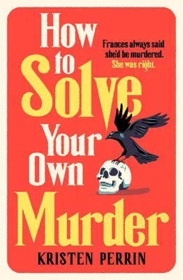 Produktbild von How To Solve Your Own Murder