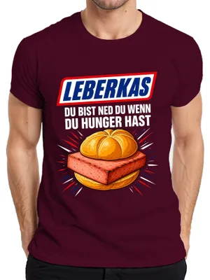 Produktbild von Leberkas Du bist ned du wenn du Hunger hast Semmel Lederhose Herren T-Shirt, Burgundy, L