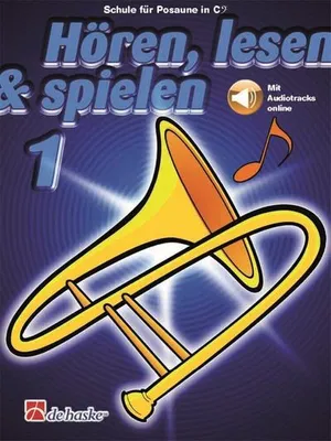 Produktbild von Hören, lesen & spielen, Schule für Posaune in C (BC). Bd.1
