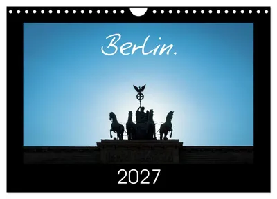 Produktbild von Berlin. 2027 (Wandkalender 2027, DIN A4, Querformat), CALVENDO, 12-monatiger Wandkalender