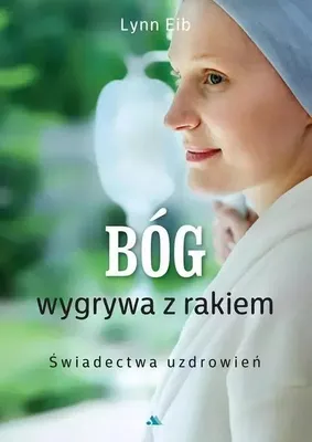 Immagine prodotto di Bóg wygrywa z rakiem. Świadectwa uzdrowień