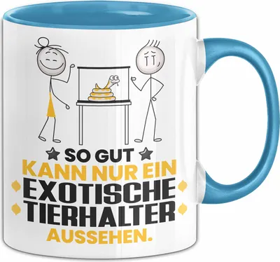 Produktbild von ExotischeTierhalter Geschenk Tasse So Gut Kann Nur Ein ExotischeTierhalter Aussehen Geschenkidee Kaffee-Becher (Blau)