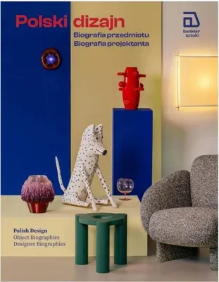 Produktbild von Polski dizajn. Biografia przedmiotu. Biografia... - praca zbiorowa
