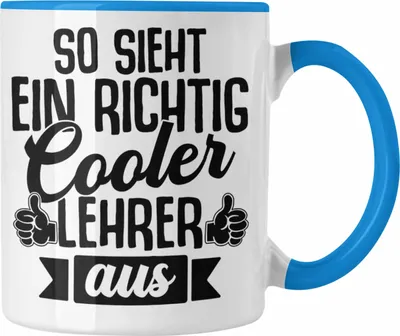 Produktbild von Trendation - So Sieht Ein Richtig Cooler Lehrer Aus Tasse Geschenk Abschied Abschiedsheschenk Lehrer Abi Abitur Spruch (Blau)