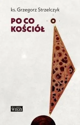 Zdjęcie produktu dla ISBN Po co Kościół, Religia, Polski, Broszurowa okładka, 112 stron(y)