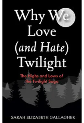 Immagine prodotto di Perché amiamo (e odiamo) Twilight