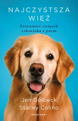 Image de Najczystsza więź. Zrozumieć związek człowieka z psem