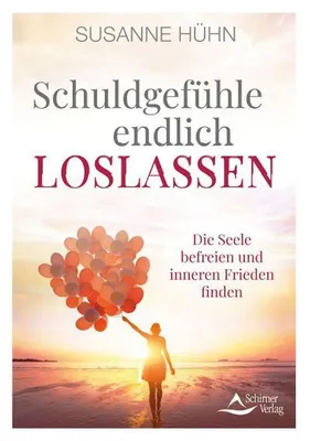 Obrázok produktu pre Schuldgefühle endlich loslassen