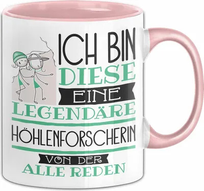 Produktbild von Höhlenforscherin Tasse Geschenk Ich Bin Diese Eine Legendäre Höhlenforscherin Von Der Alle Reden Geschenkidee Geburtstag Weihnachten (Rosa)