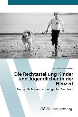 Produktbild von Die Rechtsstellung Kinder und Jugendlicher in der Neuzeit