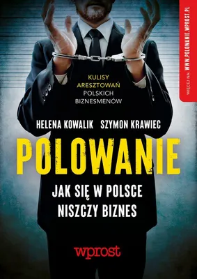 Image de Polowanie. Jak się w Polsce niszczy biznes