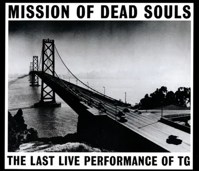 Obrázok produktu pre Throbbing Gristle: Throbbing Gristle: Mission Of Dead Souls: (CD / M)