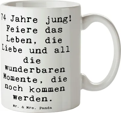 Produktbild von Mr. & Mrs. Panda Tasse Spruch 74. Geburtstag Freude - Weiß - Geschenk, Happy Birthday, Geschenktasse, siebzigvierter, haferl, Kaffeebecher, Teetasse, wunderbare Momente