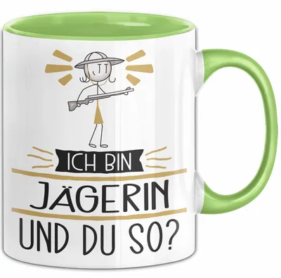 Produktbild von Jägerin Tasse Geschenk Ich Bin Jägerin Und Du So Geschenkidee Lustiger Spruch Becher (Grün)