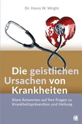 Obrázok produktu pre Die geistlichen Ursachen von Krankheiten
