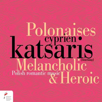 Obrázok produktu pre Various: Cyprien Katsaris - Melancholic & Heroic Polonaises (1746-1921)