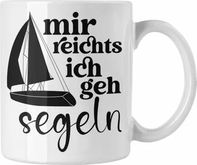 Produktbild von Trendation - Lustiges Segler Segelboot Tasse mit Spruch Kaffeetasse für Segler als Geschenkidee (Weiß)