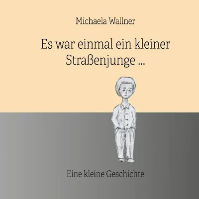 Produktbild von Es war einmal ein kleiner Straßenjunge.