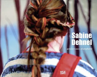 Imagen del producto de Sabine Dehnel. Anderswo. Malerei und Fotografie 2002 - 2006