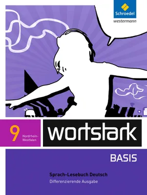 Produktbild von wortstark Basis 9. SprachLeseBuch. Differenzierende Ausgabe. Nordrhein-Westfalen