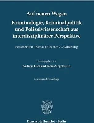 Obrázok produktu pre Auf neuen Wegen. Kriminologie, Kriminalpolitik und Polizeiwissenschaft aus interdisziplinärer Perspektive