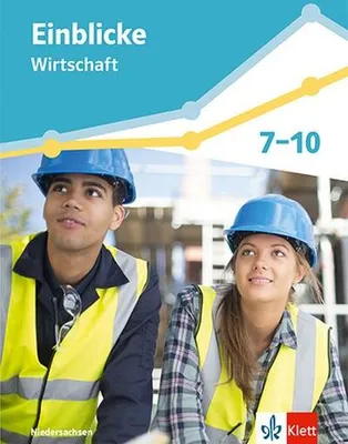 Obrázok produktu pre Einblicke Wirtschaft Gesamtband. Schulbuch Klasse 7-10. Differenzierende Ausgabe Niedersachsen
