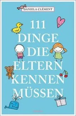 Zdjęcie produktu dla 111 Dinge, die Eltern kennen müssen