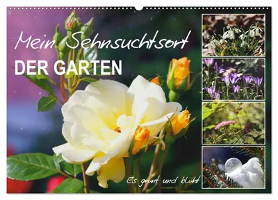 Produktbild von Mein Sehnsuchtsort, der Garten (Wandkalender 2027 DIN A2 quer), CALVENDO Monatskalender