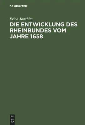 Produktbild von Die Entwicklung des Rheinbundes vom Jahre 1658