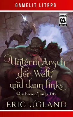 Produktbild von Unterm Arsch der Welt, und dann links