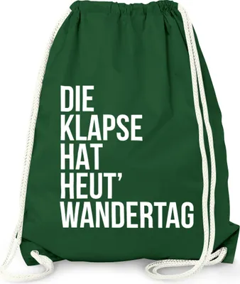 Produktbild von Turnbeutel Die Klapse hat heute Wandertag - Gym Bag Sack Witzig Lustig Sprüche - Moonworks® dunkelgrün unisize