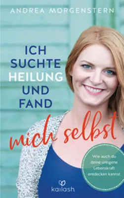 Produktbild von Ich suchte Heilung und fand mich selbst