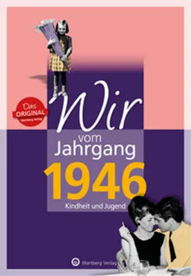 Immagine prodotto di Wir vom Jahrgang 1946 - Kindheit und Jugend