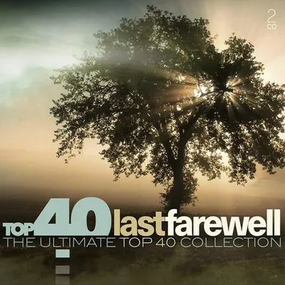 Obrázek produktu pro Top 40 Last Farewell (The Ultimate Top 40 Collection)