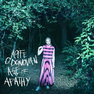 Obrázok produktu pre Aoife O'Donovan: Age Of Apathy (Deluxe Edition)