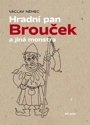 Image de Hradní pan Brouček a jiná monstra (Němec Václav)