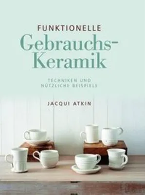 Produktbild von Funktionelle Gebrauchskeramik
