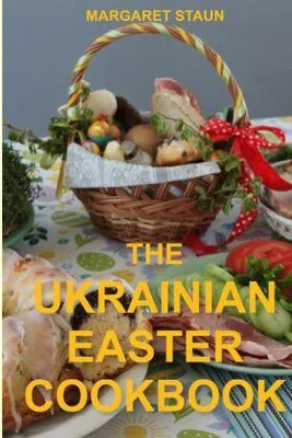 Produktbild von The Ukrainian Easter Cookbook