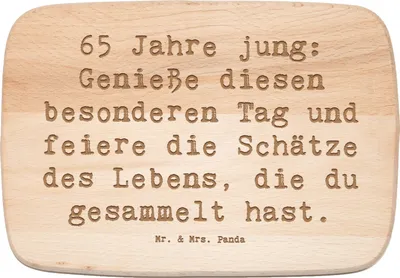Produktbild von Mr. & Mrs. Panda Schneidebrett Spruch 65. Geburtstag Feiern - Transparent - Geschenk, Frühstücksbrett, Geburtstagsspruch, Erinnerungen, Frühstücksbrettchen, Holzbrett