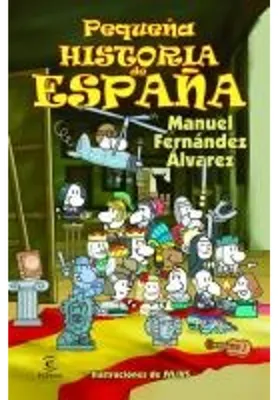 Image de Pequeña historia de España | Manuel Fernández Álvarez