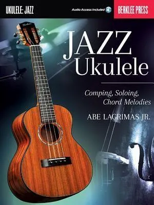 Produktbild von Jazz Ukulele Comping, Soloing, Chord Melodie Book/Online Audio